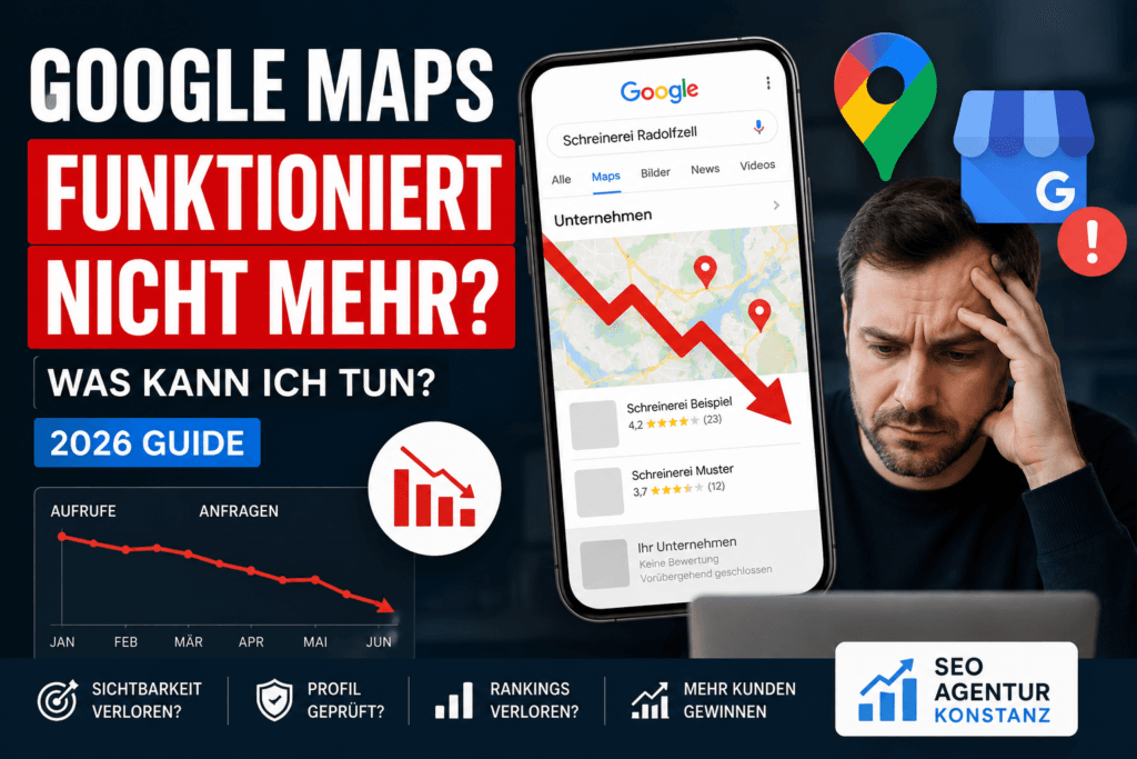 Google Maps Profil verliert Sichtbarkeit und Kundenanfragen durch schlechte lokale SEO Optimierung